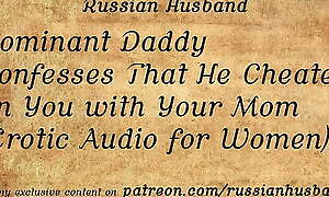 Dominant Daddy Confesses That He Cheated on You with Your Mom (Erotic Audio for Women)